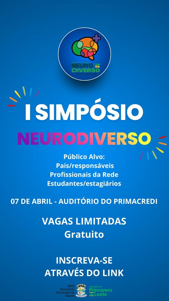 Primavera do Leste sedia I Simpósio Neurodiverso com foco em inclusão e conscientização